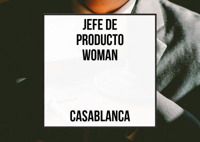 Jefe de Producto Woman – Casablanca
